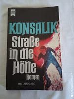 Konsalik Strasse in die Hölle Roman 3. Auflage 1979