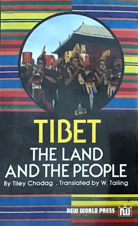Tibet the Land and the People