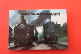 Uerikon-Bauma-Bahn   Rückblick und Ausblick