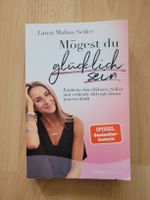 Laura Malina Seiler - Mögest du glücklich sein