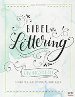 Neu! LETTERING Übungsbuch: Schriften, Anleitungen, Vorlagen