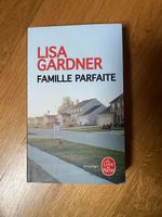 Famille parfaite, Lisa Gardner