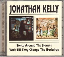 Jonathan Kelly – Twice Around The Houses · Wait Till They Ch