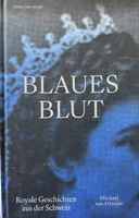 Blaues Blut Royale Geschichten aus der Schweiz Orsouw Sisi