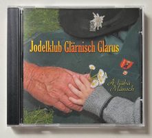 Jodelklub Glärnisch Glarus / Ä liäbä Mänsch