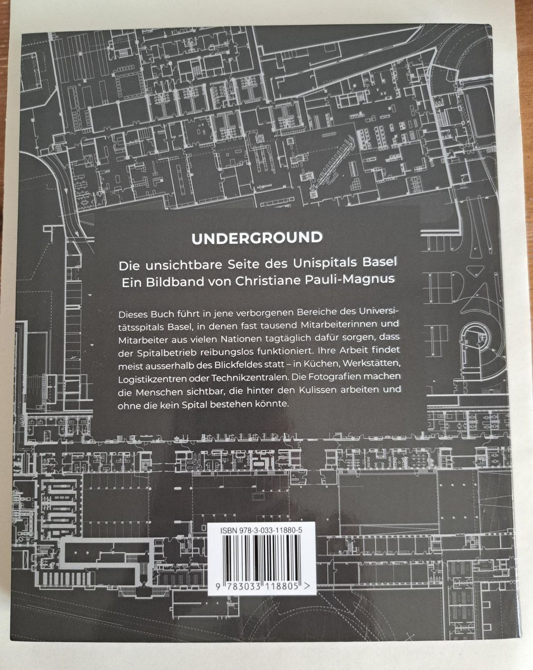Bücher: Underground - Die unsichtbare Seite des Unispitals Basel – Gebraucht aus Basel von Patiscat 1