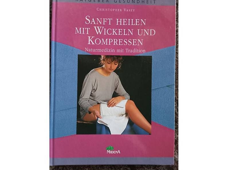 Libri: Sanft heilen mit Wickeln&Kompressen – Usato da Bätterkinden venduto da Elefantenzoo