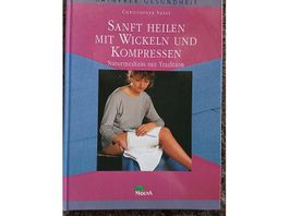 Sanft heilen mit Wickeln&Kompressen