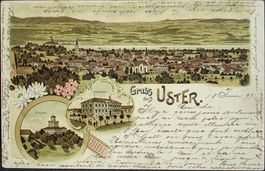 LITHO Gruss aus USTER Schloss - Schulhaus - gel. 1899