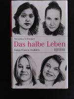 Das halbe Leben - Junge Frauen erzählen