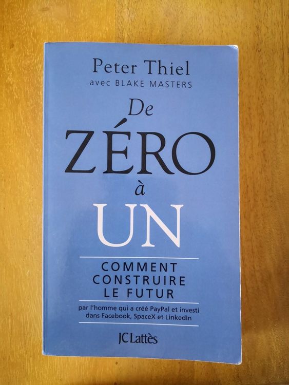 De Zéro à Un, comment construire le futur par Peter Thiel | Kaufen auf ...