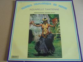 " Aquarelle Tahitienne " ( folklore de Tahiti ) LP France EX