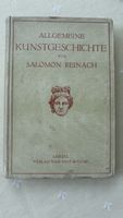 Alte Kunstgeschichte von Salomon Reinach 1911!