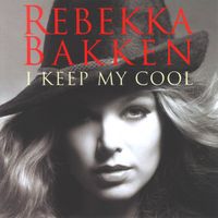 Rebekka Bakken -I Keep My Cool [EmArcy]  feat. Eivind Aarset