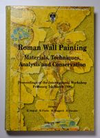 Archäologie: Roman Wall Painting. Materials, Techniques,