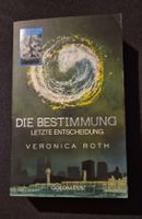 "Die Bestimmung - Letzte Entscheidung" von Veronica Roth