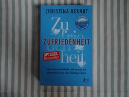 Christina Berndt - Zufriedenheit, Wie man sie erreicht- B829