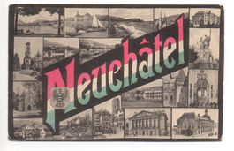 Mehrbild-AK NEUCHÂTEL