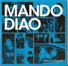 CD: Mando Diao - Down In The Past – Usato da Basel venduto da Falcodr