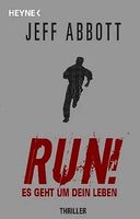 RUN! ES GEHT UM DEIN LEBEN - JEFF ABBOTT - TASCHENBUCH