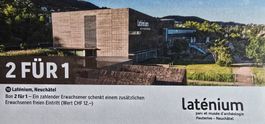 Bon 2FÜR1 LATENIUM, NEUCHATEL  bis 31.8.2026