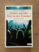 Raphael Zehnder - Müller und die Tote in der Limmat