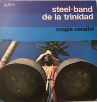 Steel-Band de la Trinidad – Magie Caraïbe (LP)