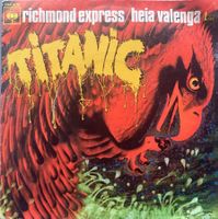 TITANIC - RICHMOND EXPRESS / HEIA VALENGA