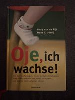 Oje, ich wachse! (Hetty van de Rijt & Frans X. Plooij)