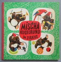 Mischa Kugelrund im Zirkus - Abenteuer des jungen Bären