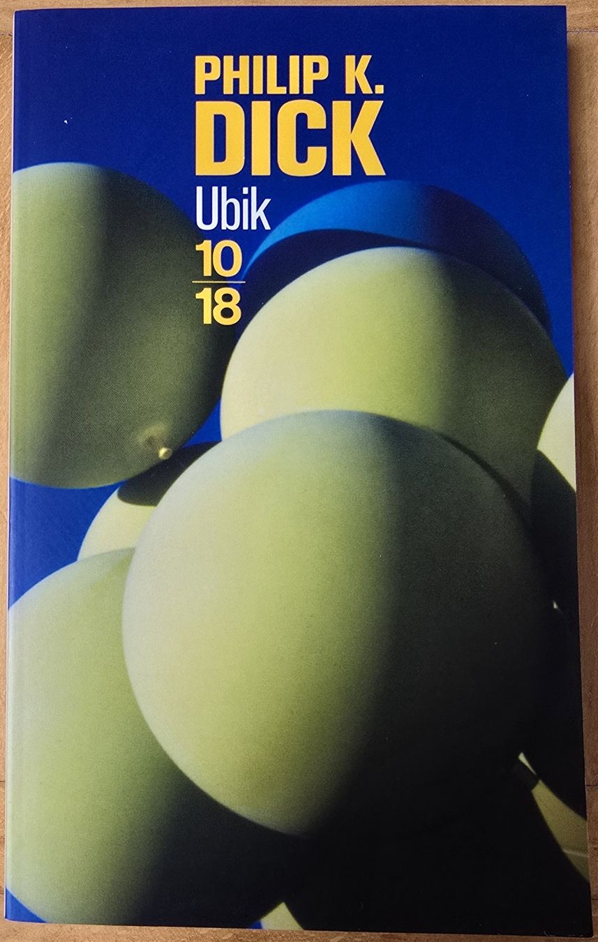 Libri: Philip Kindred Dick : Ubik (Neuf) – Nuovo e nell'imballaggio originale da Froideville venduto da xXSebastienXx