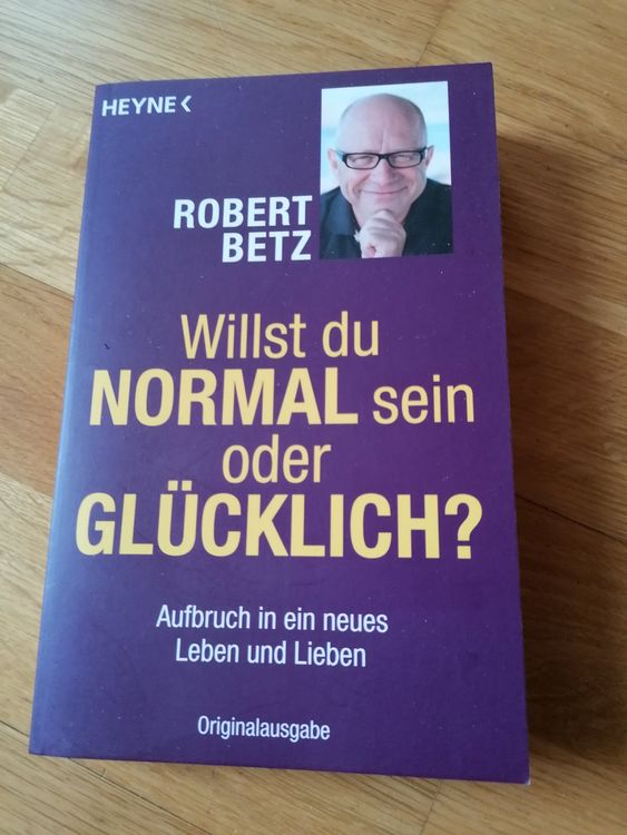 Buch * Willst du Normal sein oder Glücklich * Kaufen auf Ricardo