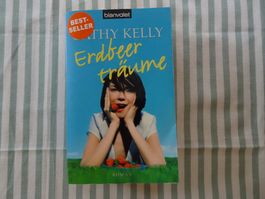 Kathy Kelly - Erdbeerträume - Roman - B56