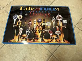 Schild Bierzapfhahn 'life is full of important choices'