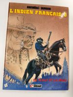 L'Indien Français 3 - Le Scalp Et La Peau - BD Glénat EO