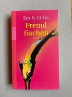 Emily Giffin: Fremd fischen, Taschenbuch