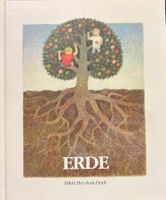 Heyduck-Huth Hilde, Erde - Ein Bilderbuch zum Stillwerden