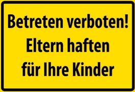 Blechschild-BETRETEN VERBOTEN-ELTERN HAF