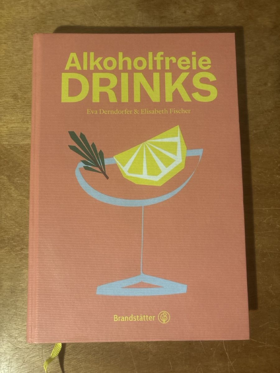 Bücher: Alkoholfreie Drinks – Gebraucht aus Zürich von WWehrle