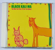 CD: BLACK KALI MA  - You Ride The Pony