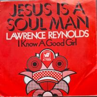 Vinyl Single Lawrence Reynolds - Jesus Is A Soul Man