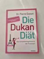 Dr. Dukan Diät - Das Schlankheitsgeheimnis der Franzosen