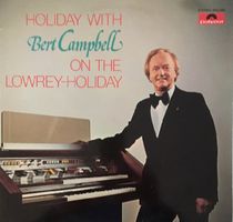 Holiday with Bert Campbell – On the Lowrey-Holiday (LP)