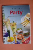 Betty Bossi / Party - Besondere Rezepte für Einladungen