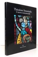 Théodore Strawinsky - L'oeuvre monumentale