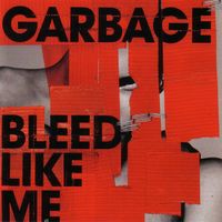 CD Garbage - Bleed like me (2005)