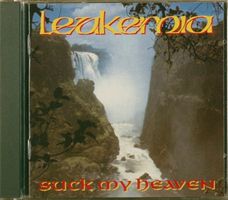Leukemia – Suck My Heaven BMCD 29