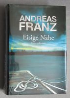 Eisige Nähe - Kriminalroman von Andreas Franz - Neu