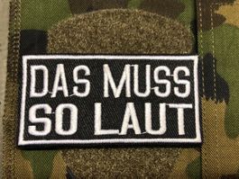 Abzeichen Badge Patch DAS MUSS SO LAUT TAZ 90 Armee Militär