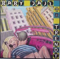 BABY JAIL - Trendy CD
